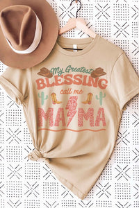 MY GREATEST BLESSING CALL ME MAMA Graphic T-Shirt