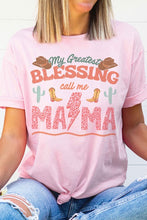 Load image into Gallery viewer, MY GREATEST BLESSING CALL ME MAMA Graphic T-Shirt
