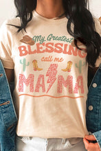 Load image into Gallery viewer, MY GREATEST BLESSING CALL ME MAMA Graphic T-Shirt
