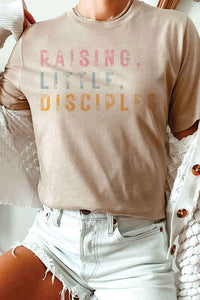 RAISING LITTLE DISCIPLES Graphic T-Shirt