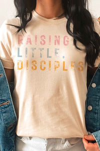RAISING LITTLE DISCIPLES Graphic T-Shirt