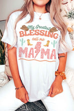 Load image into Gallery viewer, MY GREATEST BLESSING CALL ME MAMA Graphic T-Shirt
