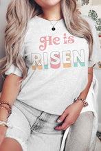 Load image into Gallery viewer, HE IS RISEN Graphic Tee
